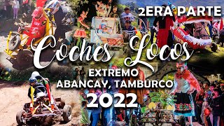 Coches Locos ABANCAY 2023  PERÚ l FULL ADRENALINA l TAMBURCO 2023 l Ep 2 [upl. by Skier901]