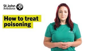 How To Treat Poisoning Signs amp Symptoms  First Aid Training  St John Ambulance [upl. by Arramat32]