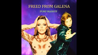 FREED FROM GALENA  GALENA X GALA PUMP MASHUP [upl. by Ajaj]