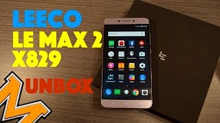 LeEco Le Max 2 X829 Unboxing en Español [upl. by Agathe]