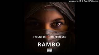 Cem Porcento amp Paulelson Rambo [upl. by Yelyak999]