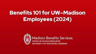 Benefits 101 for UW–Madison employees 2024 [upl. by Aysan314]