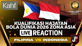 🔴FILIPINA VS INDONESIA  KUALIFIKASI HAJATAN BOLA DUNIA LIVE REACTION  EPS 49 [upl. by Karalee]