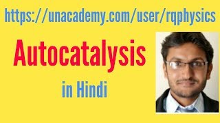 Autocatalysis in Hindi [upl. by Johppah368]