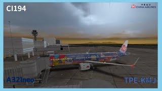 【客運部】RFS飛行模擬｜中華航空｜China Airlines｜A321neo｜CI194｜TPEKMJ｜台灣桃園國際機場熊本機場｜ep223 [upl. by Acirne]