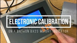 Electronic Calibration on the Baykon BX23 Digital Weight Indicator [upl. by Edholm]