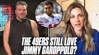 Erin Andrews Tells Pat McAfee The 49ers quotStill Love Jimmy Gquot [upl. by Eibber]