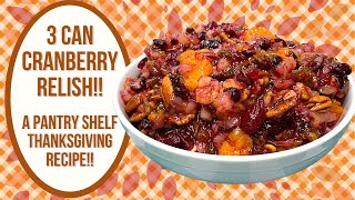 3 CAN CRANBERRY RELISH PANTRY SHELF THANKSGIVING [upl. by Toll]