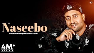 Hardev Mahinangal amp Sudesh Kumari  Naseebo  Full HD brand New Punjabi Song [upl. by Raimundo778]