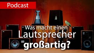 Was macht einen Lautsprecher großartig [upl. by Fernande796]