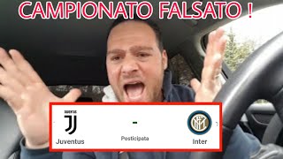 JUVENTUS  INTER RINVIATA SERIE A E JUVENTUS LADRI DITALIA  Sfog0 [upl. by Heyes]