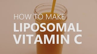 How To Make Liposomal Vitamin C [upl. by Marcel728]