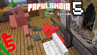 INVASIÓN  PAPULANDIA  DÍA 26  34 E5  Minecraft [upl. by Charmine644]