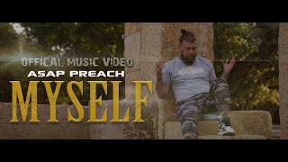 ASAP Preach  “Myself” [upl. by Atihana]