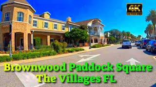 Brownwood Paddock Square Driving Tour 4K  The Villages FL [upl. by Oeram]