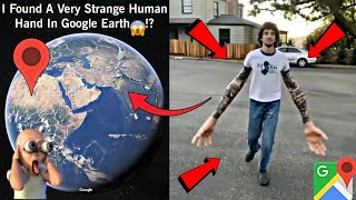 😶‍🌫️😰I Found A Very Strange Human Hand In Google Earth trending viralvideo map googleearth [upl. by Oah]