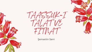 Taaşşukı Talat ve Fitnat Şemsettin Sami Fraşeri [upl. by Adalard]