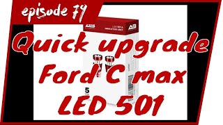 Upgrade ford C Max 2012 LED 501 [upl. by Seessel642]