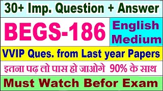 BEGS 186 important questions with answer  begs 186 Previous Year Question Paper [upl. by Oker]