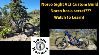 Norco Sight VLT Custom Build and What Norco Did That You Should Take Advantage Of [upl. by Alyakcim321]