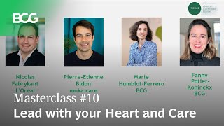 BCG x INSEAD Masterclass 10 Lead with your Heart and Care [upl. by Nosemyaj17]