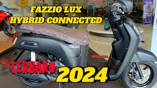 FAZZIO LUX TERBARU 2024  REVIEW FAZZIO  YAMAHA FAZZIO LUX HYBRID CONNECTED WARNA HITAM BARU 2024 [upl. by Aicnorev]