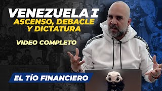 Venezuela I Ascenso debacle y dictadura  Video completo [upl. by Griswold]