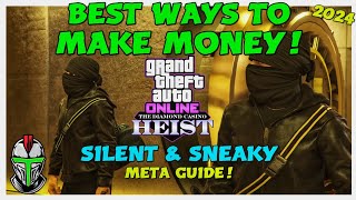 Best Ways To Make Money In GTA Online Casino Heist Silent amp Sneaky META Guide [upl. by Airegin]