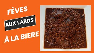 FÈVES AUX LARDS À LA BIERE UNE RECETTE À LA QUÉBÉCOISE Cassoulet [upl. by Cowie71]