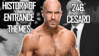 History of Entrance Themes 246  Cesaro WWE [upl. by Lletnwahs]