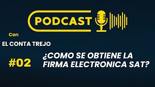 ¿Como se obtiene la FIRMA ELECTRONICA SAT [upl. by Ona159]