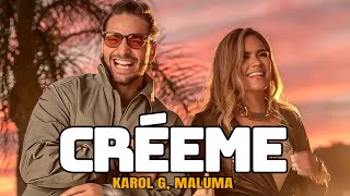 KAROL G Maluma  Créeme Letra [upl. by Josephina]