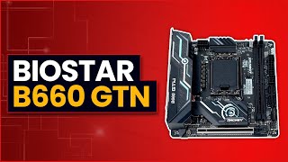 BIOSTAR B660 GTN Overview [upl. by Erimahs]