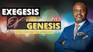 Exegesis Of Genesis Seeing Jesus Christ Thru The Scriptures  Prt1  Dr Abel Damina [upl. by Adrien]