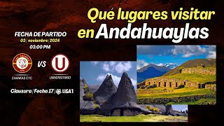 ¿Qué lugares visitar en Andahuaylas  Chankas CYC vs Universitario [upl. by Foulk]