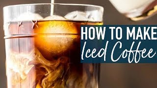 How to make Iced Coffee  The BEST Homemade Iced Coffee Recipe [upl. by Oznofla]