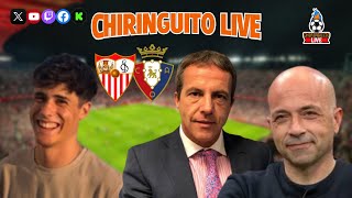 🔥⚽️ SEVILLA  OSASUNA  CHIRINGUITO LIVE [upl. by Eugor492]