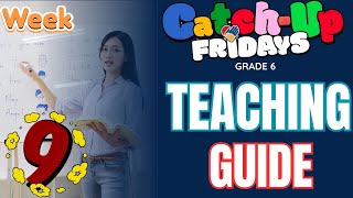 CATCH UP FRIDAYS TEACHING GUIDE IN READING GRADE 6 WEEK 9 catchupfriday CUFteachingguide [upl. by Lowry296]