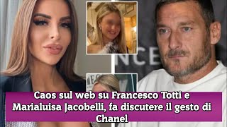 Caos sul web su Francesco Totti e Marialuisa Jacobelli fa discutere il gesto di Chanel [upl. by Eliades745]