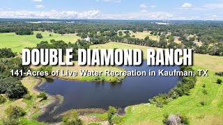 Double Diamond Ranch for Sale  Live Water Recreation near Kaufman TX [upl. by Lauraine]