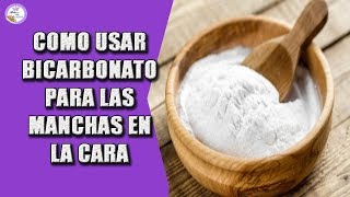 COMO USAR BICARBONATO PARA LES MANCHAS DE LA CARA [upl. by Acihsay76]