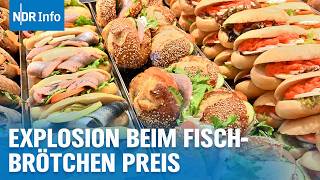 Urlaub an der Küste Preisschock bei Fischbrötchen  Gründe hinter gestiegenen Preisen  NDR Info [upl. by Nottarts]