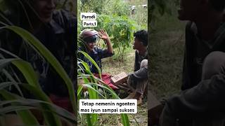 Tetap ngonten nemenin mas iyun sampai suksesparodi mas iyun dari jaman dulu sampai sekarang [upl. by Amimej]