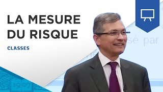 La mesure du risque  une exigence dans la gestion des actifs par Michel Baroni  ESSEC Classes [upl. by Latsyrcal874]