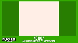 No Idea Jersey Club ProdbyRighteousYT prodycash [upl. by Ahearn]