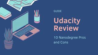 Udacity Review  10 Nanodegree Pros and Cons [upl. by Lorens]