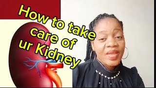 How to take care of your kidney [upl. by Airpac]