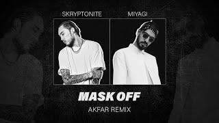 Miyagi amp Skryptonite – MASK OFF AKFAR REMIX Unofficial Video Clip [upl. by Docila]