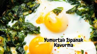 Yumurtalı Ispanak Kavurması [upl. by Akemot]