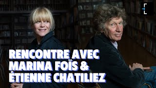 Rencontre avec Marina Foïs et Étienne Chatiliez [upl. by Amjan]